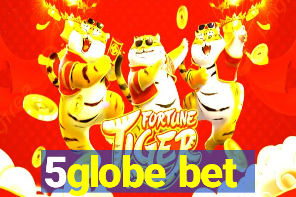 5globe bet